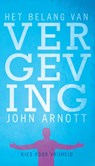 Het belang van vergeving - John Arnott - 9789075226256