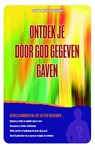 Ontdek je door God gegeven gaven - Don Fortune ; Katie Fortune - 9789075226614
