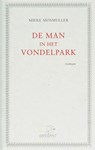 De man in het Vondelpark - Mieke Mosmuller - 9789075240085