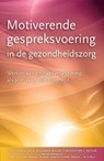 Motiverende gespreksvoering in de gezondheidszorg - Stephen Rollnick ; W.R. Miller ; C.C. Butler - 9789075569476