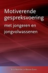 Motiverende gespreksvoering met jongeren en jongvolwassenen - Sylvie Naar-King ; Mariann Suarez - 9789075569643
