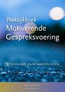 Praktijkboek Motiverende Gespreksvoering - Joke Claessens ; Rob D'Hondt - 9789075569827
