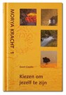 Kiezen om jezelf te zijn - Morya ; Geert Crevits - 9789075702347
