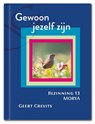 Gewoon jezelf zijn - Geert Crevits ; Morya - 9789075702729