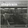 De stoptrein naar Parijs - J. Holleman - 9789075979190