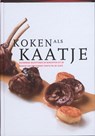 Koken als Kaatje - POSTMA, Peter & HOVENKAMP, Harald - 9789075979220