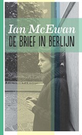 De brief in Berlijn, Ian McEwan -  - 9789076168968