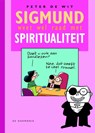 Sigmund weet wel raad met spiritualiteit - Peter de Wit - 9789076174754