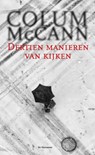 Dertien manieren van kijken - Colum McCann - 9789076174846