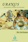 Uranus - "de kunst vuur te stelen" - Liz Greene - 9789076277318