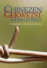 Chinezen gekwetst in Oost en West - Nizaar Makdoembaks - 9789076286174