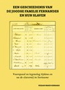 Een geschiedenis van de Joodse familie Fernandes en hun slaven - Nizaar Makdoembaks - 9789076286402