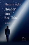 Hoeder van het licht - Flutura Açka - 9789076905457