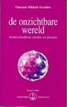 De onzichtbare wereld - Omraam Mikhaël Aïvanhov - 9789076916064