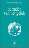 De zaden van het geluk - O.M. Aïvanhov - 9789076916316