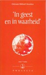 In geest en in waarheid -  - 9789076916545