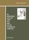 De kringloop van het jaar als weg tot de etherische Christus - Sergej O. Prokofieff - 9789076921426