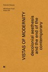 Vistas of Modernity - Rolando Vázquez - 9789076936550