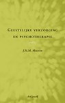 Geestelijke verzorging en Psychotherapie - J.H.M. Mooren - 9789077024270