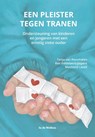 Een pleister tegen tranen - T. van Roosmalen ; R. Fiddelaers-Jaspers ; M. Lavell - 9789077179666