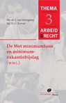 De wet minimumloon en minimumvakantiebijslag (WMM) - J. van Drongelen ; D.J.J. Korver - 9789077320006