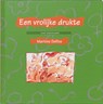 Een vrolijke drukte - Martine F. Delfos ; Martine Delfos - 9789077455111