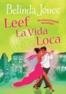 Leef la vida loca - Belinda Jones - 9789077462782