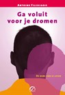 Ga voluit voor je dromen - Antoine Filissiadis - 9789077556221