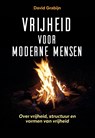 Vrijheid voor moderne mensen - David Grabijn - 9789077556276