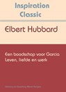 Een boodschap voor Garcia - Elbert Hubbard - 9789077662366