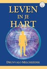 Leven in je hart - Drunvalo Melchizedek - 9789077677582