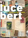 Lucebert - De zin van het lezen - Lisa Kuitert ; Ton den Boon ; Maia Swaanswijk - 9789077767825
