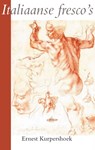 Italiaanse fresco's - Ernest Kurpershoek - 9789077787304