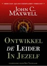 Ontwikkel de leider in jezelf - MAXWELL, John C. - 9789077805022