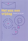 Het was een vrijdag - H. van der Werf - 9789077822210