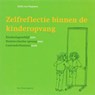 Zelfreflectie binnen de kinderopvang set -  - 9789077822272