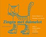 Zingen met duimelot + CD - H. Hopster ; Herma Hopster ; M. van Maurik ; Marjanka van Maurik - 9789077822395