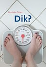 Dik? - Marieke Otten - 9789077822852