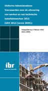 Uniforme administratieve voorwaarden voor de uitvoering van werken en van technische installatiewerken 2012 (UAV 2012) -  - 9789078066613
