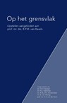 Op het grensvlak - T.W. Franssen ; R.D. Harteman ; B.J.P.G. Roozendaal ; D. van Tilborg ; G.A. van der Veen - 9789078066934