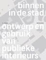 Binnen in de stad - Matthijs de Boer - 9789078088646