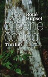 De groene oorlog - Roue Hupsel - 9789078124801