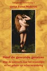 Trilogie van verandering 2 Heel de gewonde genezer - Umut Evren Nefertiti - 9789078596004