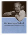 Het Verborgen Verhaal - B. van Agt ; F. Koning ; E. Tak - 9789078847014