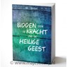 Bidden door de kracht van de Heilige Geest - Neil T. Anderson - 9789078893028