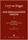 Een behaagzieke vrouw of Kroniek van een onbehaaglijk samenzijn - Carry van Bruggen - 9789079133307