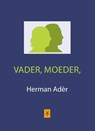 Vader, moeder - Herman Ader - 9789079418268