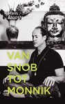 Van snob tot monnik - Hans Kloosterman - 9789079418350