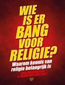 Wie is er bang voor religie? - Joas Wagemakers ; Lucien van Liere - 9789079578597
