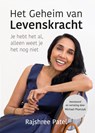 Het geheim van levenskracht - Rajshree Patel - 9789079679607